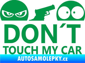 Samolepka Dont touch my car 006 zelená