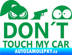 Samolepka Dont touch my car 007 zelená