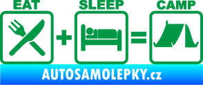Samolepka Eat sleep camp zelená