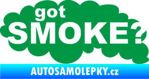 Samolepka Got smoke? nápis diesel dým zelená