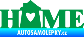 Samolepka Home nápis s domečkem zelená