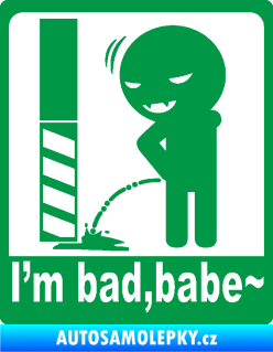 Samolepka I´m bad, babe zelená