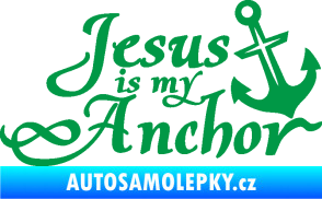 Samolepka Jesus is my anchor zelená