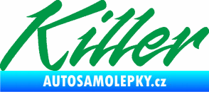 Samolepka Killer nápis zelená