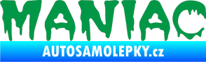 Samolepka Maniac 001 zelená