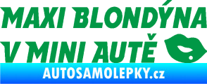Samolepka Maxi blondýna v mini autě nápis s pusou zelená