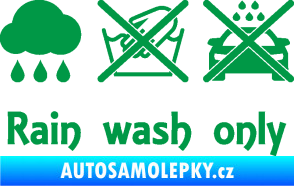 Samolepka Rain wash only nápis  zelená