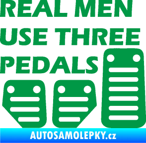 Samolepka Real men use three pedals zelená