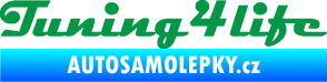 Samolepka Tuning for life nápis zelená