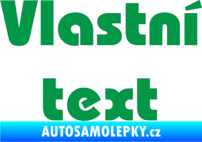 Samolepka Vlastní text - Bahamas Heavy zelená