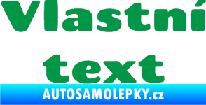 Samolepka Vlastní text - Chango zelená