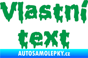 Samolepka Vlastní text - Liquidism zelená