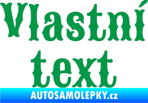 Samolepka Vlastní text - Sancreek zelená