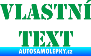 Samolepka Vlastní text - Stencil zelená