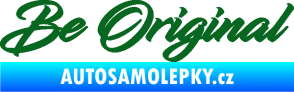 Samolepka Be Original nápis tmavě zelená