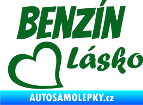 Samolepka Benzín Lásko tmavě zelená