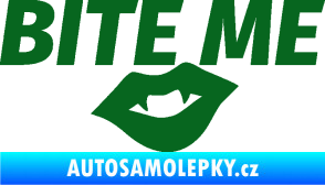 Samolepka Bite me  tmavě zelená