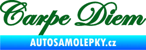 Samolepka Carpe diem nápis užívej dne tmavě zelená