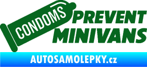 Samolepka Condoms prevent minivans tmavě zelená