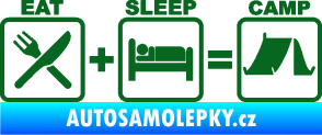 Samolepka Eat sleep camp tmavě zelená