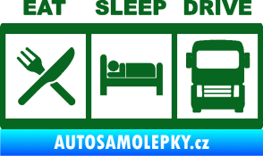 Samolepka Eat, sleep, drive 003 s nápisem tmavě zelená