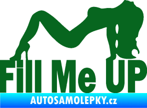 Samolepka Fill me up  tmavě zelená