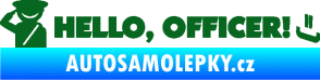 Samolepka Hello, Officer! tmavě zelená