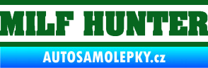 Samolepka Milf hunter nápis tmavě zelená