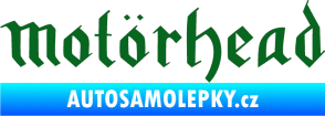 Samolepka Motorhead rovný tmavě zelená