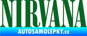Samolepka Nirvana 001 tmavě zelená