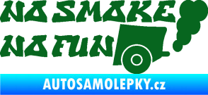 Samolepka No smoke no fun 002 nápis s výfukem tmavě zelená