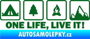 Samolepka One life, live it kempování s nápisem tmavě zelená