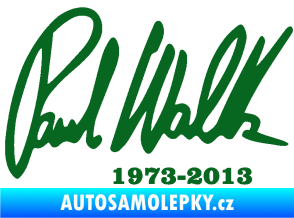 Samolepka Paul Walker 003 podpis a datum tmavě zelená