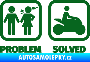 Samolepka Problem? Solved 005 motorkář tmavě zelená