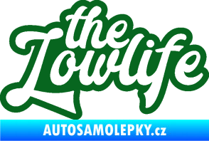 Samolepka The lowlife nápis tmavě zelená