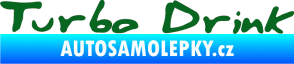 Samolepka Turbo drink tmavě zelená
