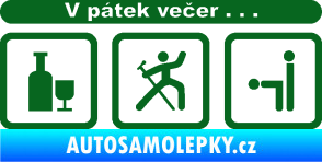 Samolepka V pátek večer  tmavě zelená