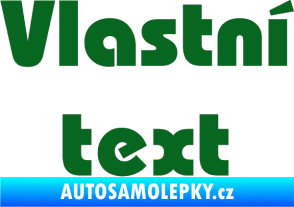 Samolepka Vlastní text - Bahamas Heavy tmavě zelená