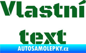 Samolepka Vlastní text - Black Ops tmavě zelená