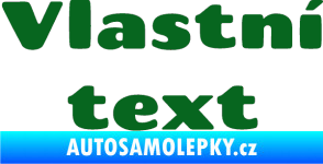 Samolepka Vlastní text - Chango tmavě zelená