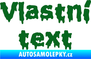 Samolepka Vlastní text - Liquidism tmavě zelená
