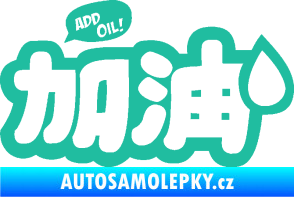 Samolepka Add Oil JDM styl tyrkysová