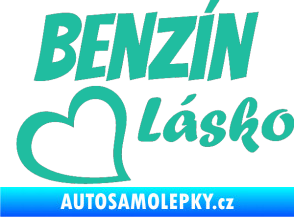 Samolepka Benzín Lásko tyrkysová