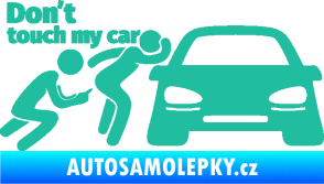 Samolepka Don´t touch my car 009 levá tyrkysová