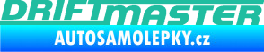 Samolepka Drift master nápis tyrkysová
