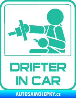 Samolepka Drifter in car 001 tyrkysová
