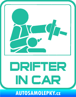 Samolepka Drifter in car 002 tyrkysová