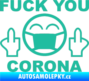 Samolepka Fuck you corona tyrkysová