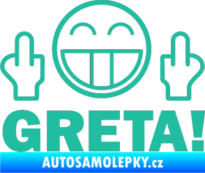 Samolepka Fuck you Greta 002 tyrkysová