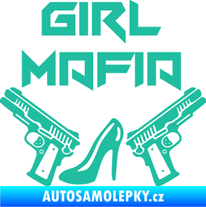 Samolepka Girl mafia 001 tyrkysová